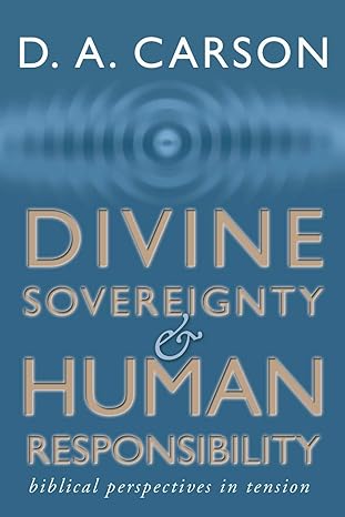 DIVINE SOVEREIGNTY & HUMAN RES